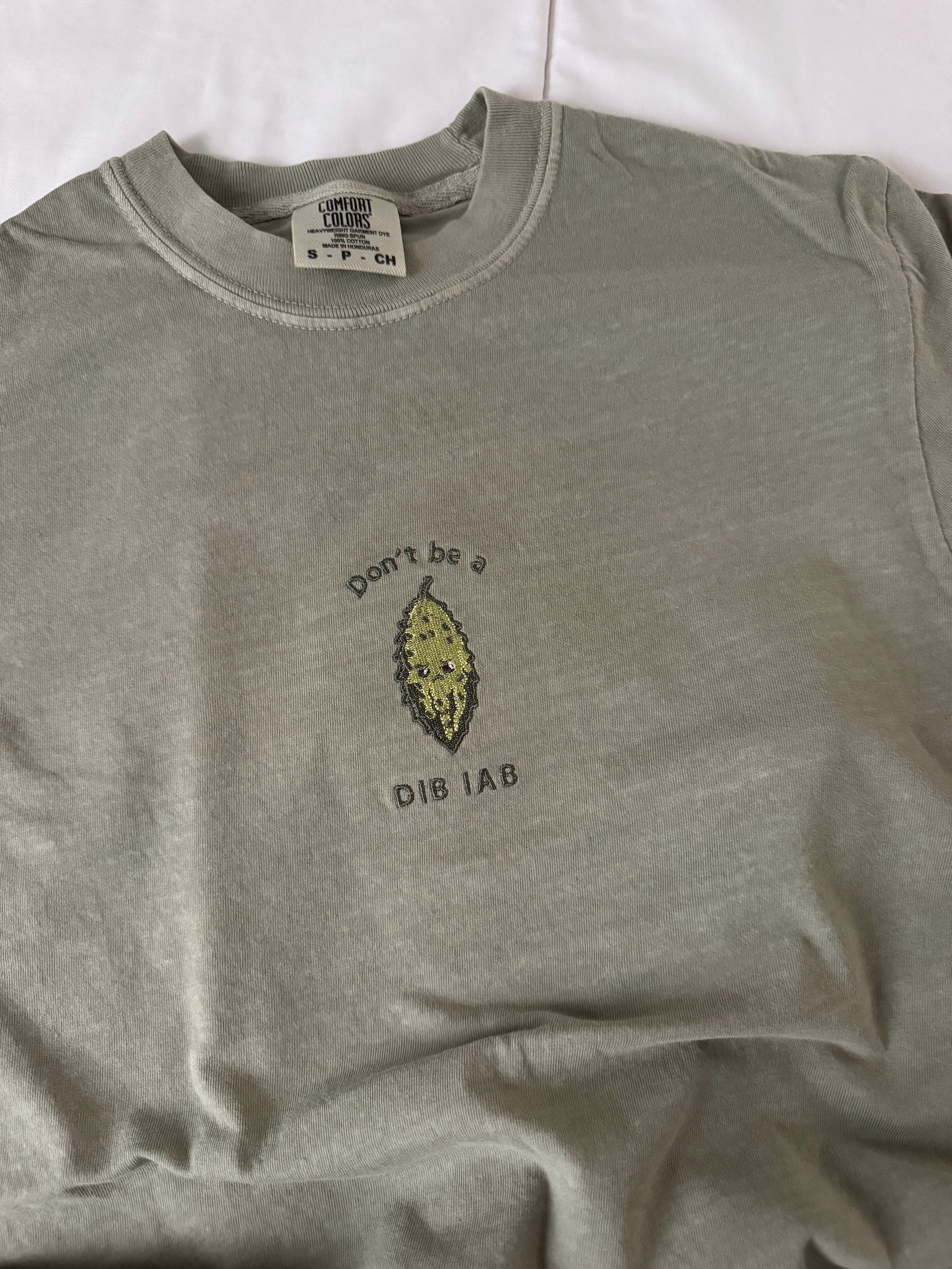 Don't be a DIB IAB / DLIB AB Tee